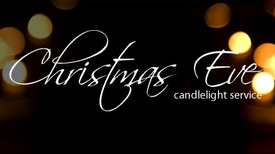 Candlelight Christmas Eve Service, Dec. 24th, 7:00 pm